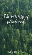 The Whimsy of Woodlands