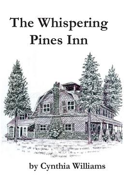 The Whispering Pines Inn - Williams, Cynthia