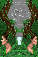 The Whispering Vibrations of Nature: A poem