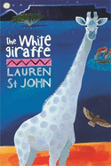 The White Giraffe: Book 1 - St John, Lauren