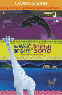The White Giraffe Series: The White Giraffe and Dolphin Song: Two African Adventures - books 1 and 2