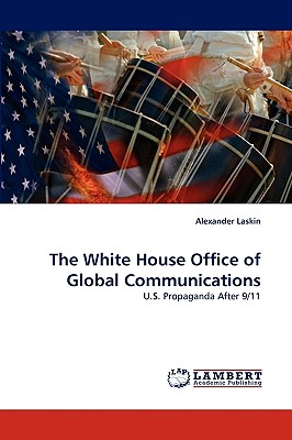 The White House Office of Global Communications - Laskin, Alexander