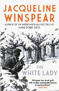The White Lady: A captivating stand-alone mystery from the author of the bestselling Maisie Dobbs series
