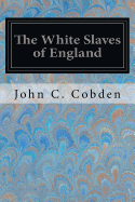 The White Slaves of England