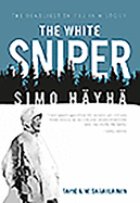 The White Sniper: Simo Hyh
