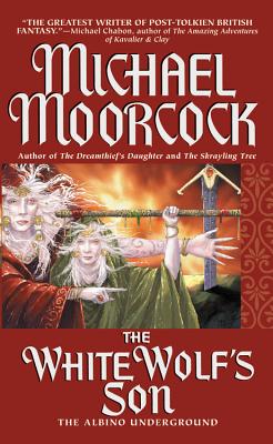 The White Wolf's Son - Moorcock, Michael