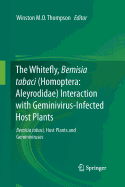 The Whitefly, Bemisia Tabaci (Homoptera: Aleyrodidae) Interaction with Geminivirus-Infected Host Plants: Bemisia Tabaci, Host Plants and Geminiviruses