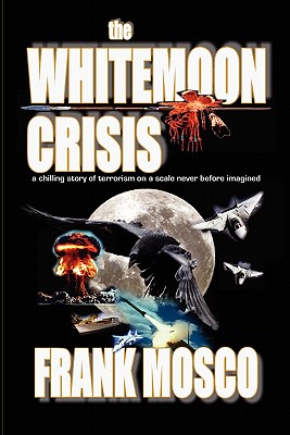 The Whitemoon Crisis - Mosco, Frank