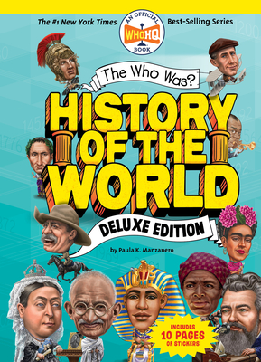 The Who Was? History of the World: Deluxe Edition - Manzanero, Paula K, and Who Hq
