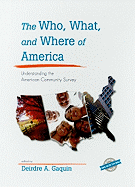 The Who, What, and Where of America: Understanding the American Community Survey