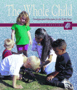 The Whole Child: Developmental Education for the Early Years - Hendrick, Joanne