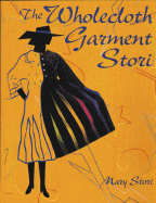 The Wholecloth Garment Stories