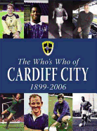The Who's Who of Cardiff City 1899-2006
