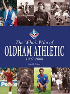 The Who's Who of Oldham Athletic 1907-2008 - Dykes, Garth