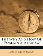 The Why and How of Foreign Missions