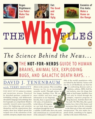 The Why Files: The Science Behind the News - Tenenbaum, David J, and Devitt, Terry