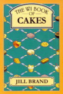 The WI Book of Cakes - Brand, Jill