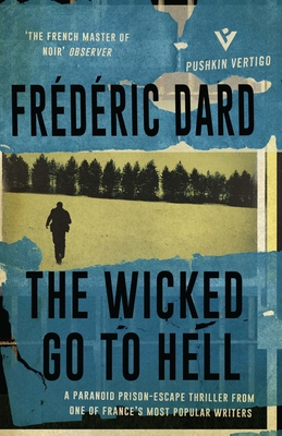 The Wicked Go to Hell - Dard, Frederic, and Coward, David (Translated by)