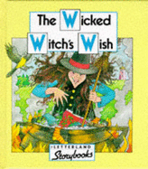 The Wicked Witch's Wish