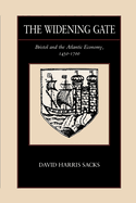The Widening Gate: Bristol and the Atlantic Economy, 1450-1700 Volume 15