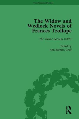 The Widow and Wedlock Novels of Frances Trollope Vol 1 - Ayres, Brenda, and Graff, Ann-Barbara, and Burnham Bloom, Abigail