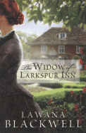 The Widow of Larkspur Inn - Blackwell, Lawana