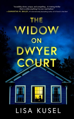 The Widow on Dwyer Court - Kusel, Lisa