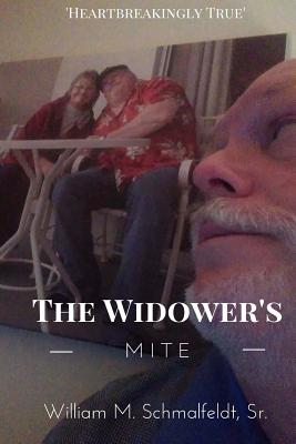 The Widower's Mite - Schmalfeldt Sr, William M