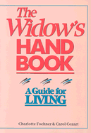 The Widow's Handbook: A Guide for Living
