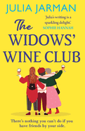 The Widows' Wine Club: A warm, laugh-out-loud debut book club pick from Julia Jarman