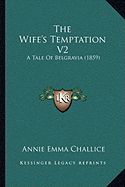 The Wife's Temptation V2: A Tale Of Belgravia (1859)