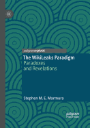 The Wikileaks Paradigm: Paradoxes and Revelations