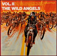 The Wild Angels, Vol. II [Original Soundtrack] - Davie Allan & the Arrows