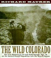 The Wild Colorado - Maurer, Richard