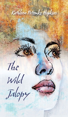 The Wild Jalopy - Hopkins, Kathleen Potemko