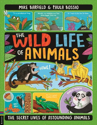 The Wild Life of Animals: The Secret Lives of Astounding Animals - Barfield, Mike