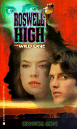 The Wild One: Roswell High 2 - Metz, Melinda D