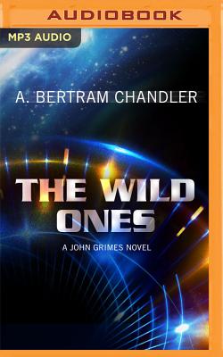 The Wild Ones - Chandler, A Bertram