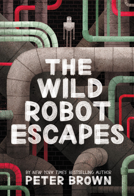 The Wild Robot Escapes: Volume 2 - Brown, Peter