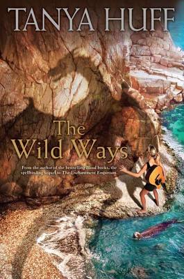 The Wild Ways - Huff, Tanya