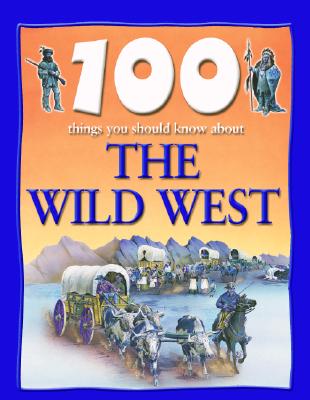 The Wild West - Langley, Andrew, and Tames, Richard (Consultant editor)