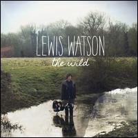 The Wild - Lewis Watson