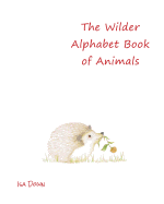 The Wilder Alphabet Book of Animals