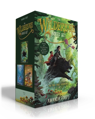 The Wilderlore Boxed Set: The Accidental Apprentice; The Weeping Tide; The Ever Storms - Foody, Amanda