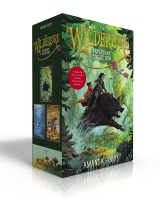 The Wilderlore Paperback Collection (Boxed Set): The Accidental Apprentice; The Weeping Tide; The Ever Storms - Foody, Amanda