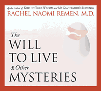 The Will to Live and Other Mysteries