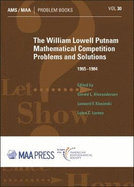 The William Lowell Putnam Mathematical Competition: Problems and Solutions 1965-1984