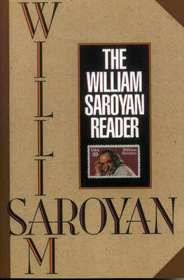 The William Saroyan Reader - Saroyan, William, and Saroyan, Aram (Preface by)
