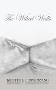 The Wilted Walls