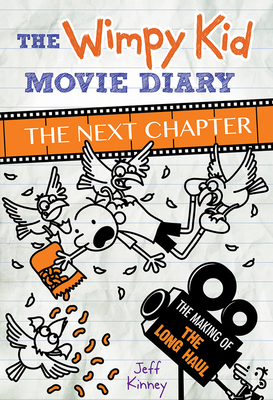 The Wimpy Kid Movie Diary: The Next Chapter - Kinney, Jeff